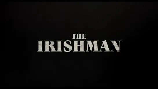 Ирландец / Irishman (США, 2019) Трейлер