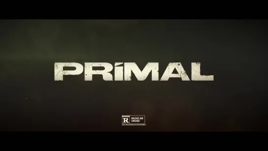 Первобытный / Primal (США, 2019) Трейлер