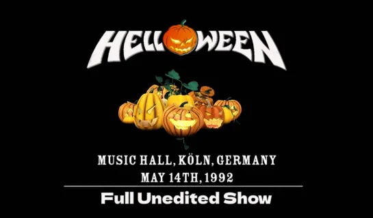 Helloween - Live at Music Hall in Köln, 14.05.1992. Full unedited show.