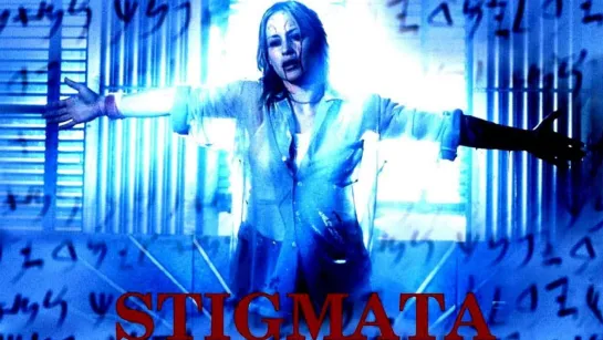 Стигматы | Stigmata (1999 год)