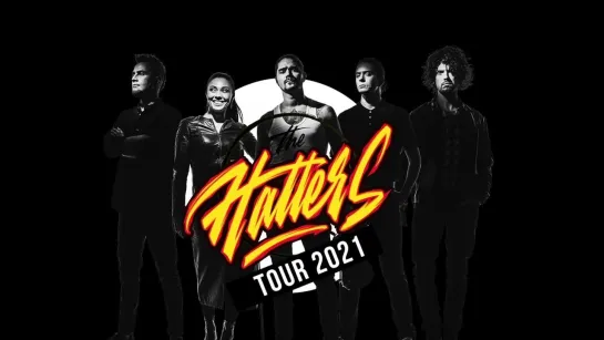 THE HATTERS TOUR 2021