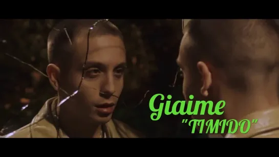 Giaime - Timido...(prod. Andry The Hitmaker)... Премьера 03.10.18