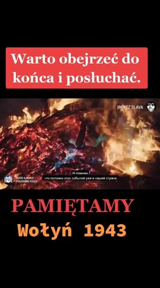 Źródło YouTube Irokez Slava  Wołyń Pamiętamy Historia Polska  Original