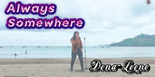 ALWAYS SOMEWHERE - DONA LEONE......