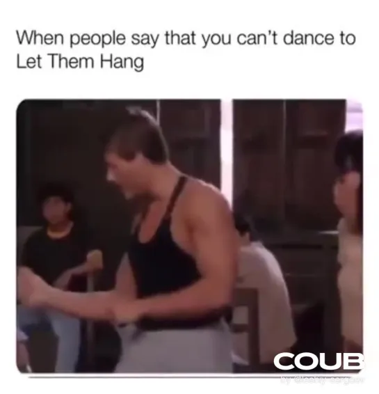 When people say that you can't dance to Let Them Hang