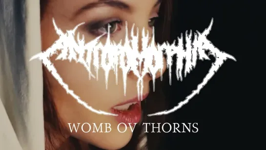 AntropomorphiaA _“Womb ov Thorns_“ (OFFICIAL VIDEO) (2019)