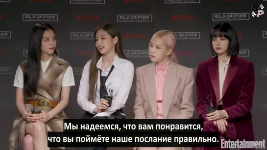 [JBP] BLACKPINK Talk's Netflix's 'Light Up The Sky', New Album, Coachella | Entertainment Weekly [рус.саб]