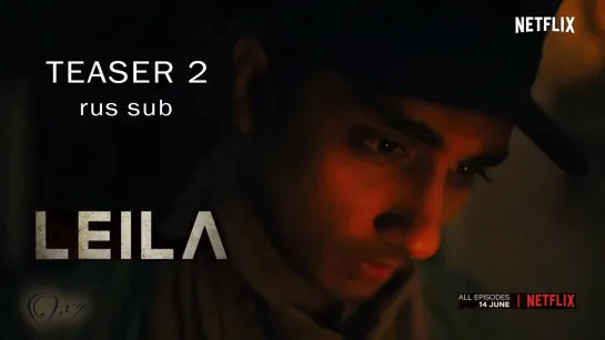 Teaser 2 - Leila (2019) - rus sub