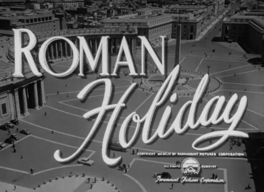 Римские каникулы - Roman Holiday (1953,США)