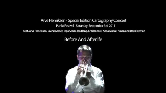 arve henriksen + david sylvian - before and afterlife (live)