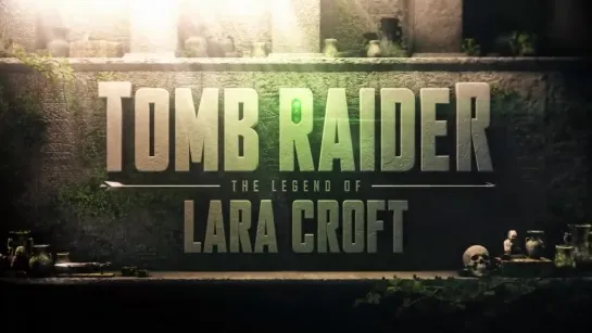 Tomb Raider: The Legend of Lara Croft — тизер