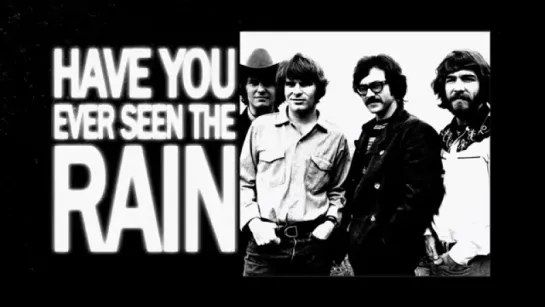 Creedence Clearwater Revival - Have You Ever Seen The Rain (Lyric Video)