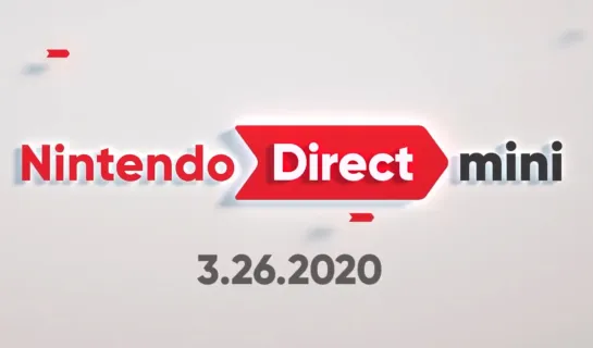 Nintendo Direct Mini 3.26.20