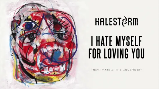 Halestorm - I Hate Myself For Loving You (Joan Jett and the Blackhearts Cover) [