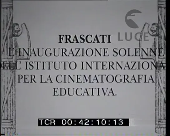 A Frascati inaugurazione dellIstituto Nazionale di Cinematografia Educativa [fCPaU4-A2qE]