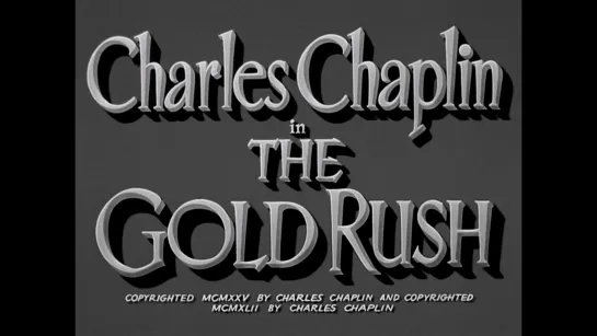 Золотая лихорадка / The Gold Rush (1925) dir. Charlie Chaplin [1080p] (RUS SUB) [Sound Version]