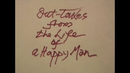 Невошедшие кадры из жизни счастливого человека / Outtakes of Life of a Happy Man (2012) dir. Jonas Mekas [1080p] (RUS SUB)