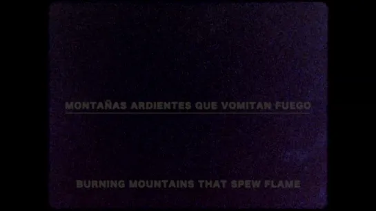 Burning Mountains That Spew Flame / Montañas ardientes que vomitan fuego (2017) Samuel M. Delgado, Helena Girón [1080p](ENG SUB)