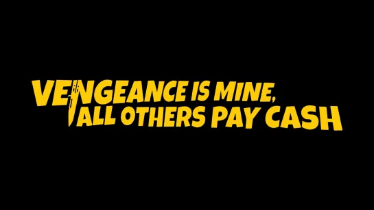 Я мщу, остальные платят наличными / Vengeance Is Mine, All Others Pay Cash (2021) dir. Edwin [1080p] (ENG SUB)