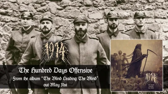 1914 - The Hundred Days Offensive (Official Audio) ¦ Napalm Records