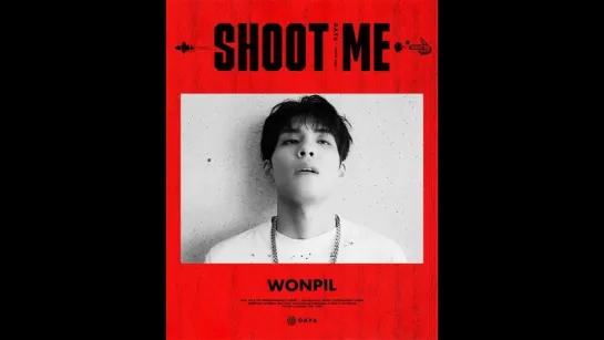 DAY6 Shoot Me Youth Part 1 - Motion Poster 원필 - - DAY6 데이식스 WONPIL - ShootMe YouthPart1