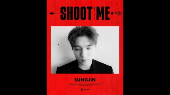 DAY6 Shoot Me Youth Part 1 - Motion Poster 성진 - - DAY6 데이식스 SUNGJIN - ShootMe YouthPart1