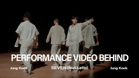 (Чонгук) ‘Seven (feat. Latto)’ Performance Video Behind