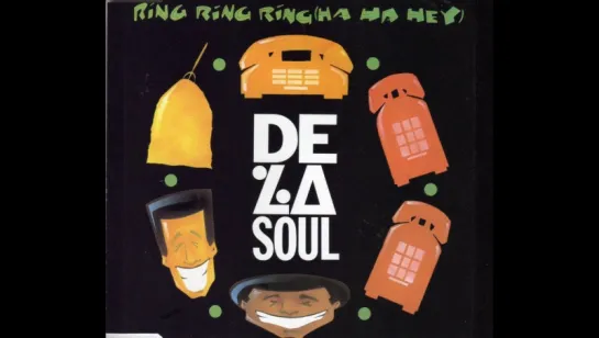 De La Soul -  Ring Ring Ring (Ha Ha Hey) 1991