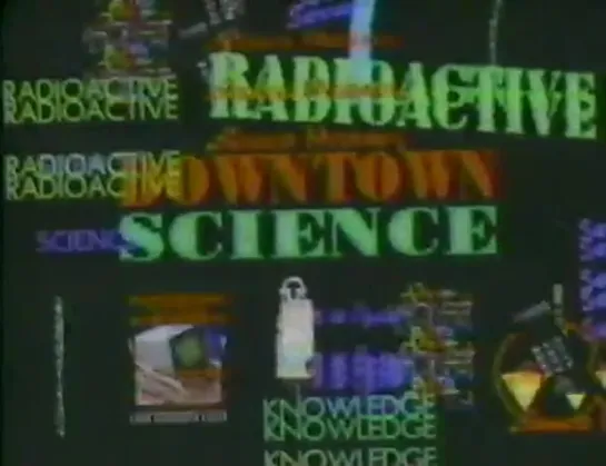 Downtown Science - Radioactive