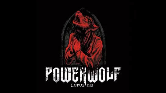 Powerwolf - Lupus Dei [Full Album]