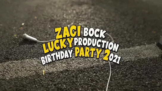 Заги Бок  LuckyProduction - Birthday Party 2 2О21