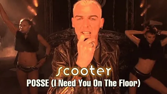 Scooter — Posse (I Need You On The Floor) (2001)