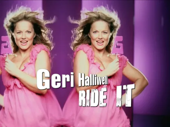 Geri Halliwell — Ride It (2004)