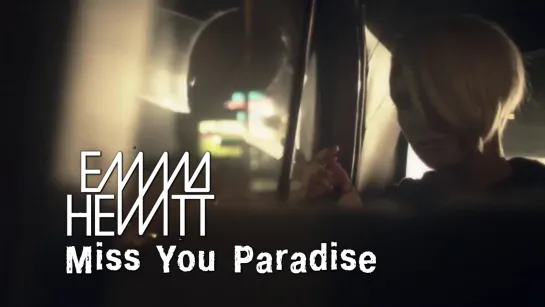 Emma Hewitt — Miss You Paradise (Shogun Remix) (2012)