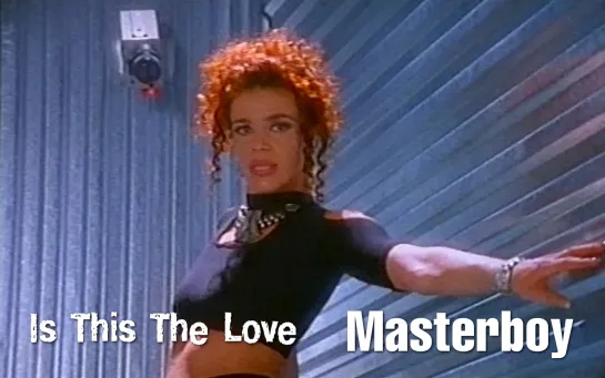 Masterboy — Is This The Love (1994)