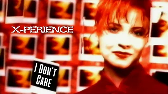 X-Perience — I Don't Care (1997)