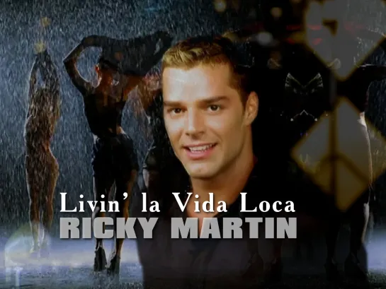 Ricky Martin — Livin La Vida Loca (1999)