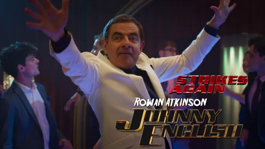 Rowan Atkinson. Darude — Sandstorm (Johnny English 3, 2018)