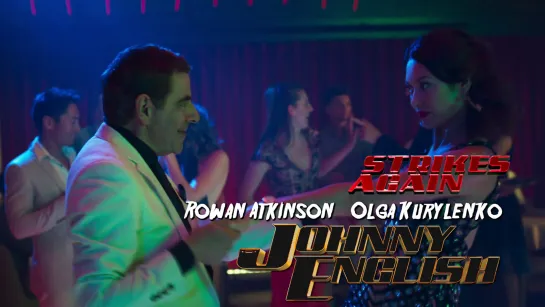 Rowan Atkinson, Olga Kurylenko (Johnny English 3, 2018)