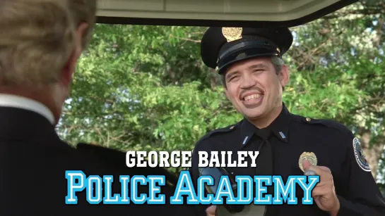 George Bailey (Police Academy, 1984)