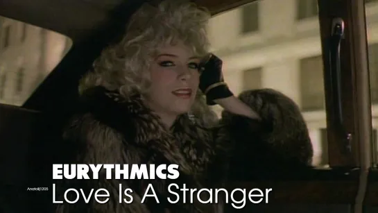 Eurythmics — Love Is A Stranger (1982)