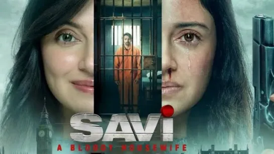 САВИ (2024) SAVI (SAVI: A BLOODY HOUSEWIFE)