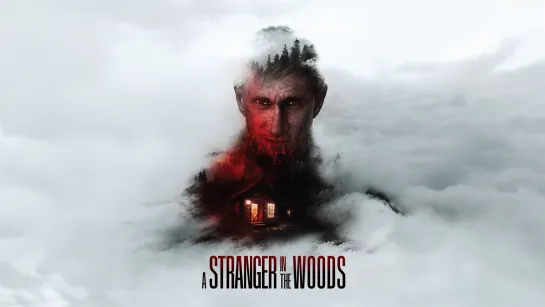 НЕЗНАКОМЕЦ В ЛЕСУ (2022) A STRANGER IN THE WOODS