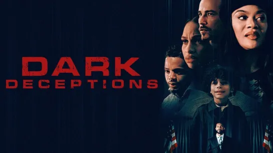 ТЕМНЫЙ ОБМАН (2024) DARK DECEPTIONS