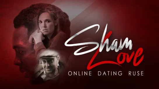 ФАЛЬШИВАЯ ЛЮБОВЬ. РАЗВОД НА ДЕНЬГИ (2023) SHAM LOVE - ONLINE DATING RUSE