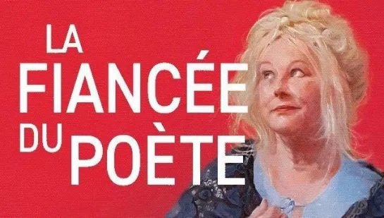 НЕВЕСТА ПОЭТА (2023) LA FIANCÉE DU POÈTE