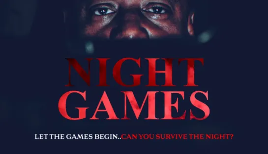 НОЧНЫЕ ИГРЫ (2023) NIGHT GAMES