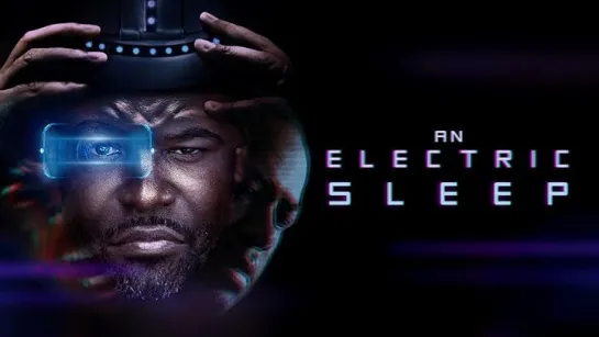 ЭЛЕКТРОСОН (2023) AN ELECTRIC SLEEP