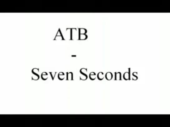 ATB - Seven Seconds