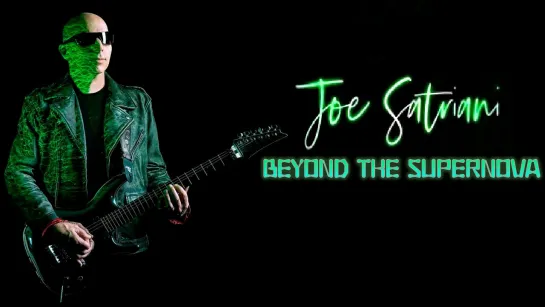 JOE SATRIANI- Beyond the supernova (2018) ENG